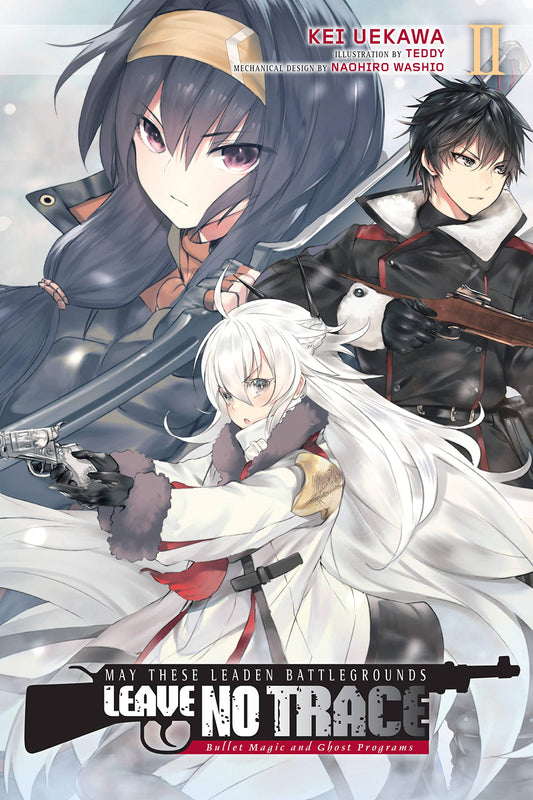 May These Leaden Battlegrounds Leave No Trace, Vol. 2 (light novel): Bullet Magic and Ghost Programs (Volume 2)
