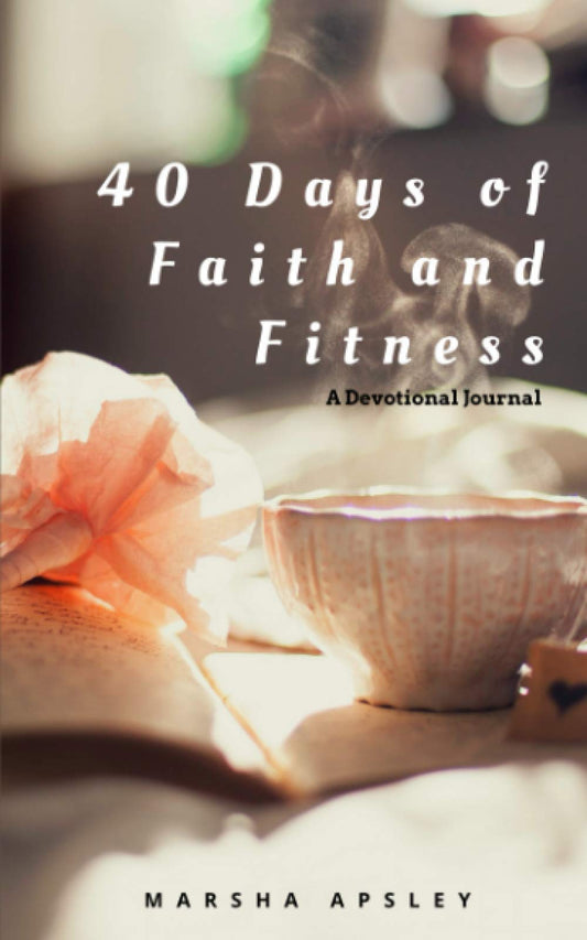 40 Days of Faith and Fitness
