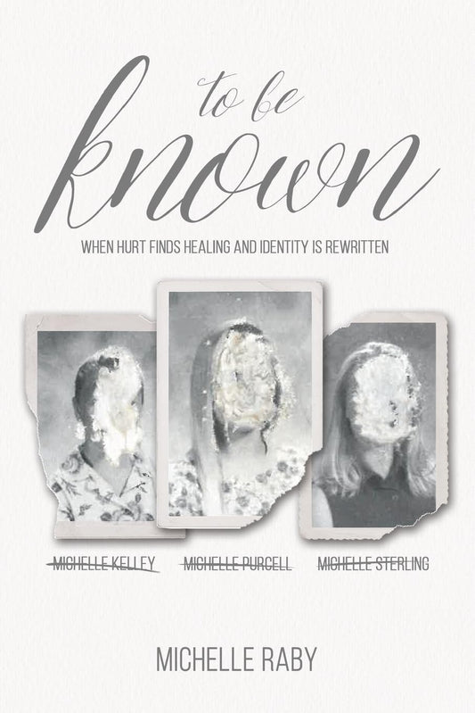 to be known: When Hurt finds Healing and Identity is Rewritten