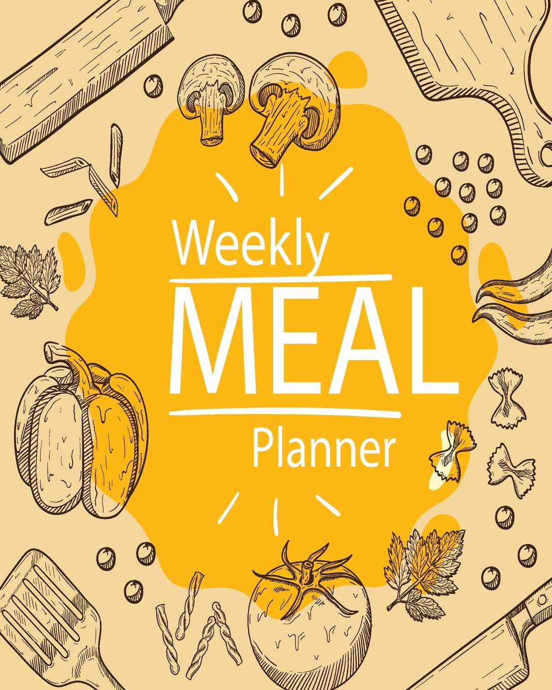 Weekly Meal Planner: 52 Week Food Planner & Grocery list Menu Food Planners Prep Book Eat Records Journal Diary Notebook Log Book Size 8x10 Inches 104 Pages