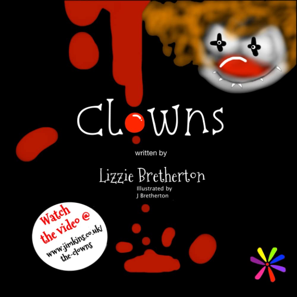 Clowns: A halloween tale (Jill Bretherton's Twisted Tales for kids) - 1743