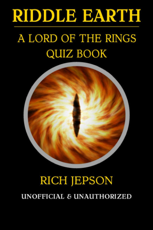 Riddle Earth: A Lord Of The Rings Quiz Book