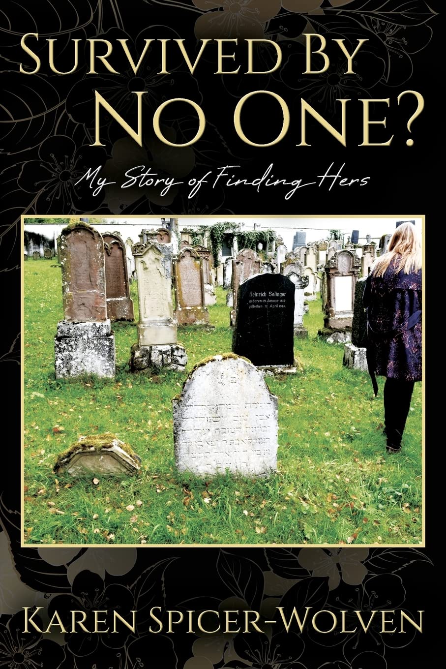 Survived By No One? My Story of Finding Hers