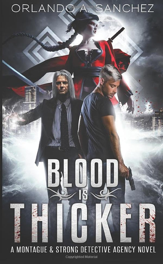 Blood is Thicker A Montague & Strong Detective Novel: Montague & Strong Case Files Book 3 - 7170