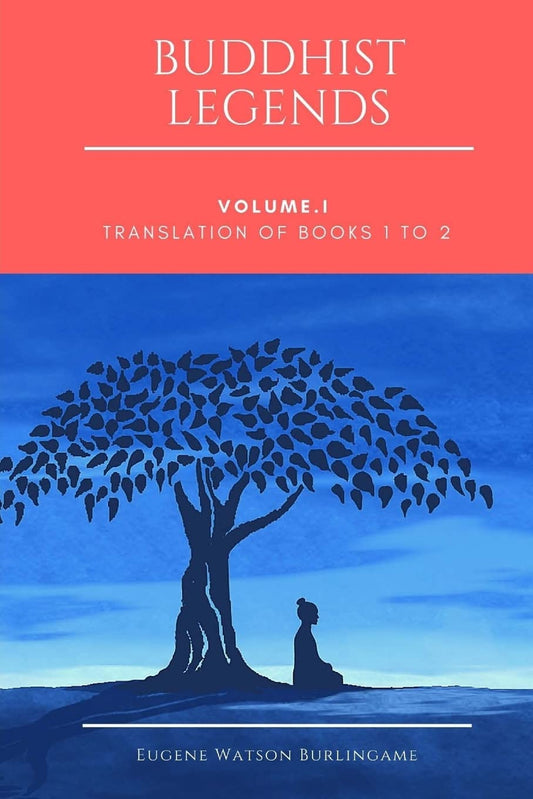 Buddhist Legends: Vol. I: Translation of Books 1 to 2 - 8883