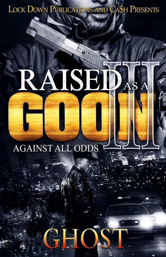 Raised as a Goon 3: Against All Odds - 2241