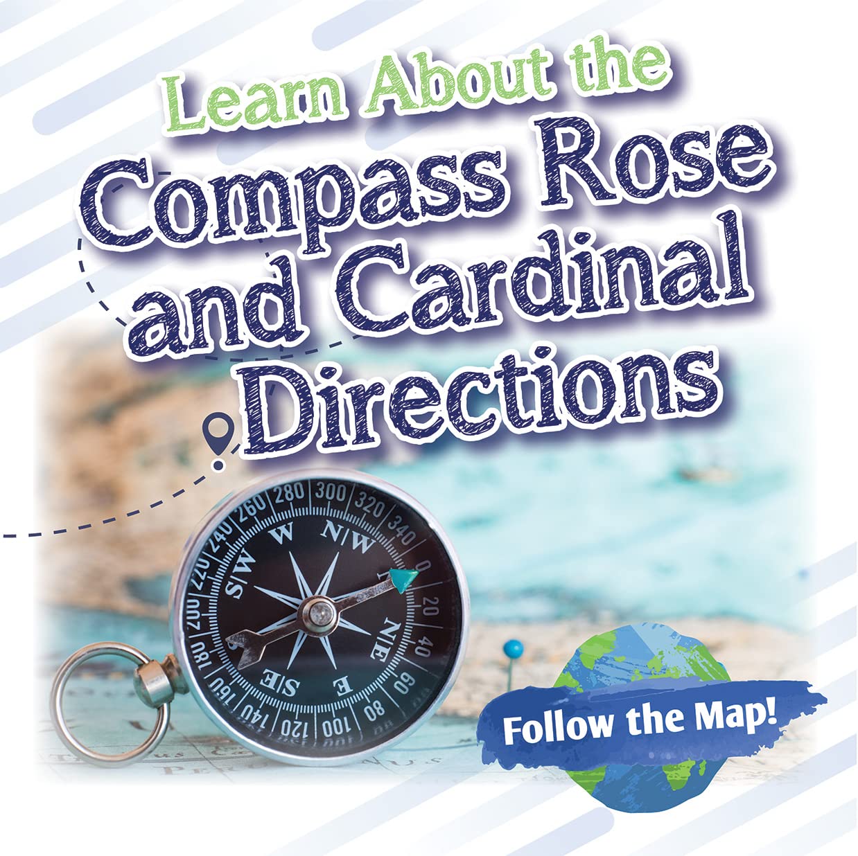 Learn about the Compass Rose and Cardinal Directions (Follow the Map!)