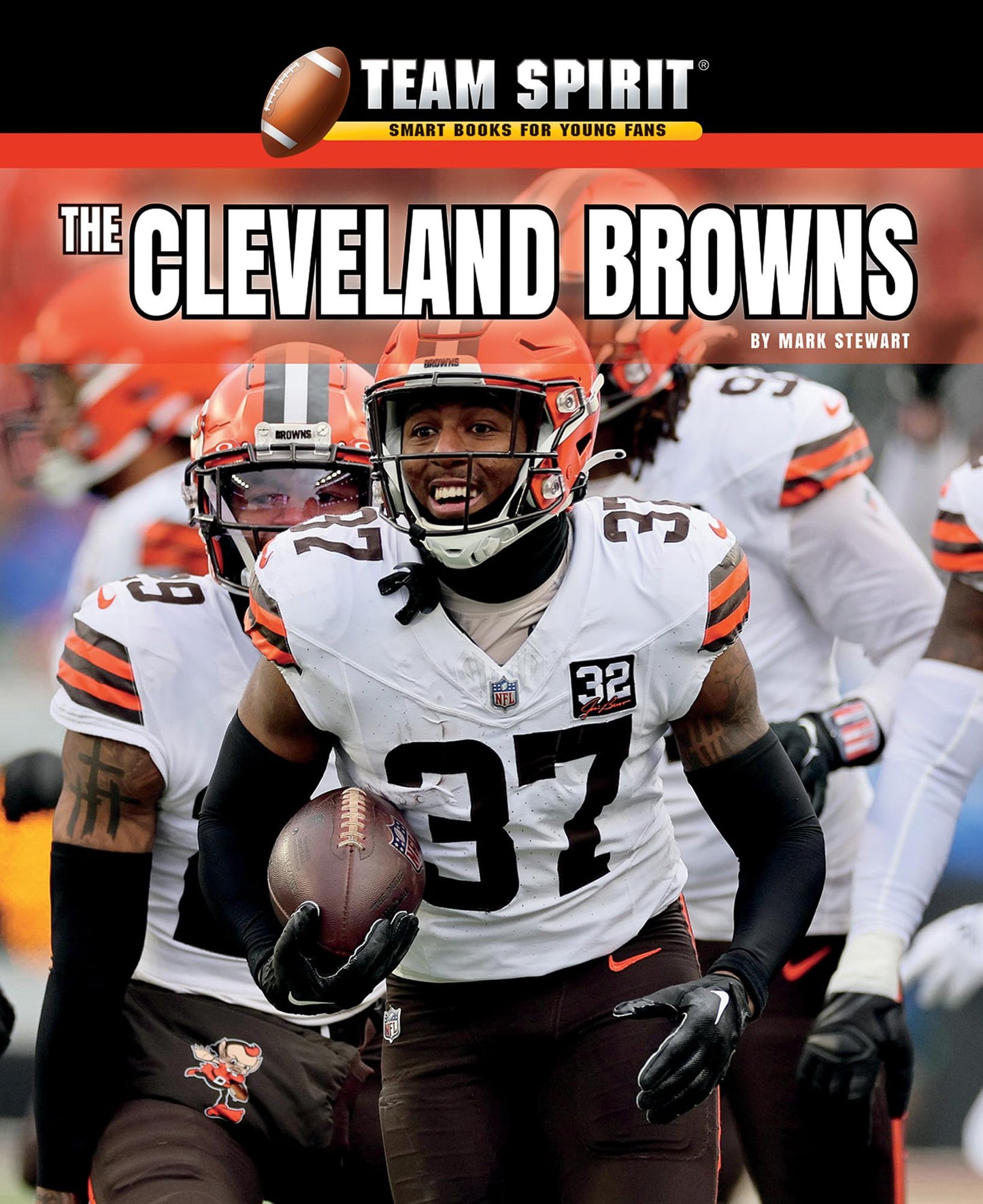 The Cleveland Browns (Team Spirit: Football (Third Edition))
