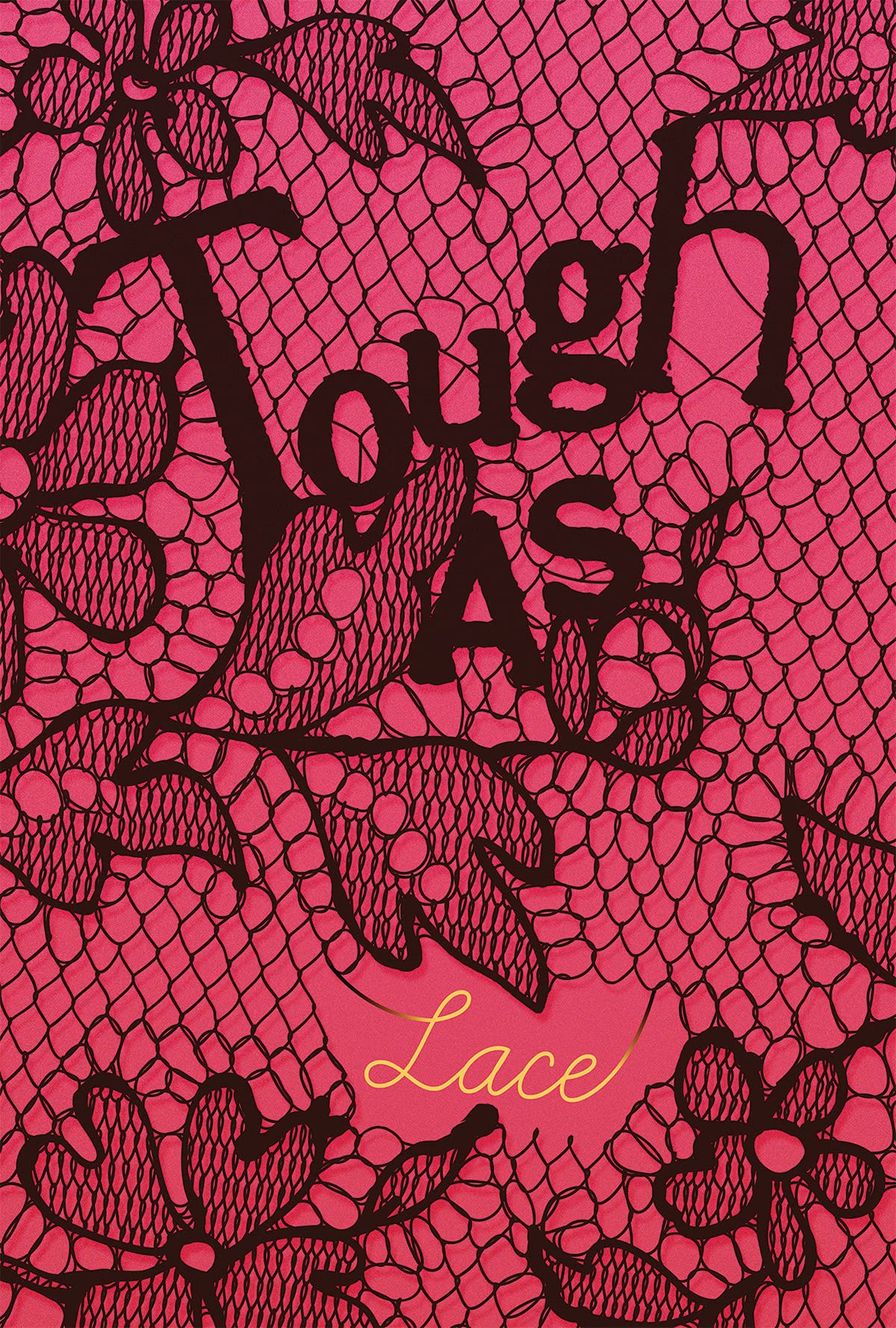 Tough As Lace (YA Verse)