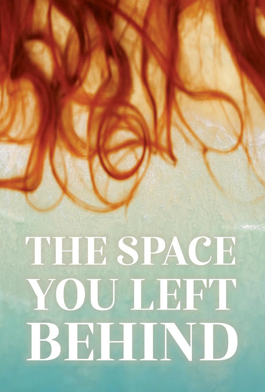 The Space You Left Behind (YA Verse)
