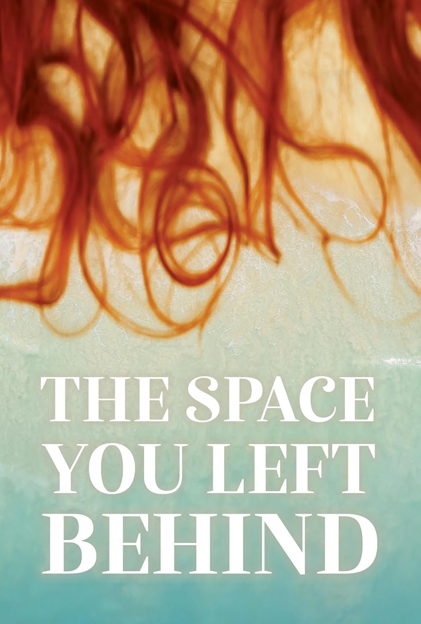 The Space You Left Behind (YA Verse)