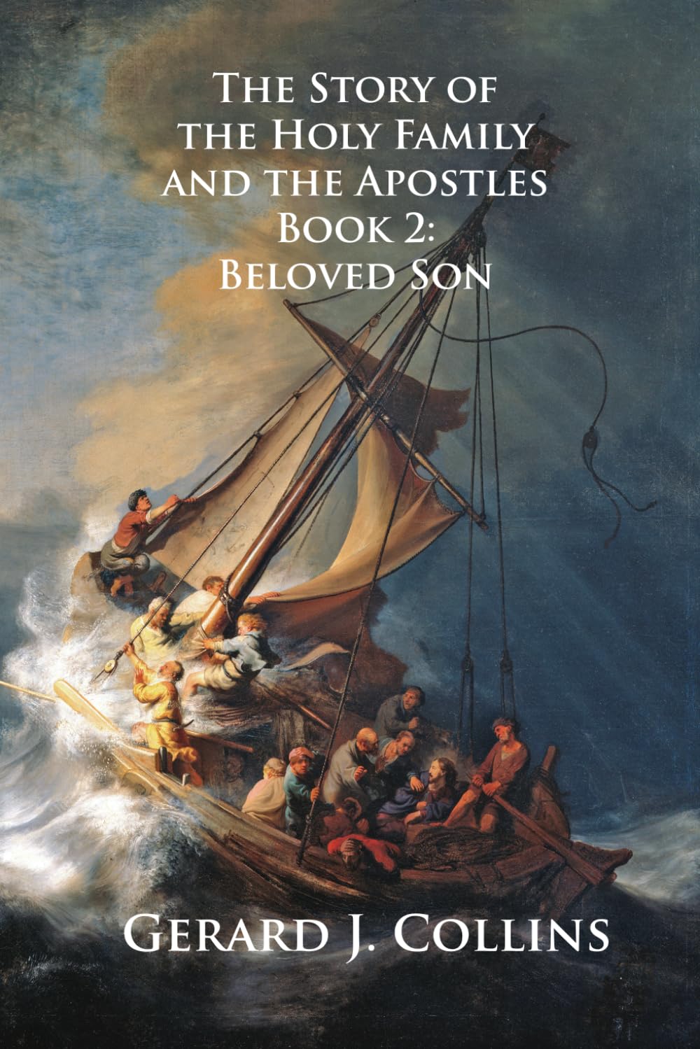 The Story of the Holy Family and the Apostles Book 2: Beloved Son