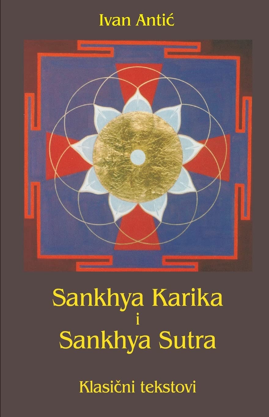 Sankhya Karika I Sankhya Sutra: Klasicni Tekstovi (Serbian Edition)
