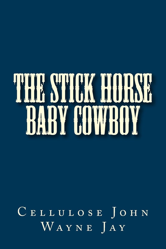 The Stick Horse Baby Cowboy - 2965