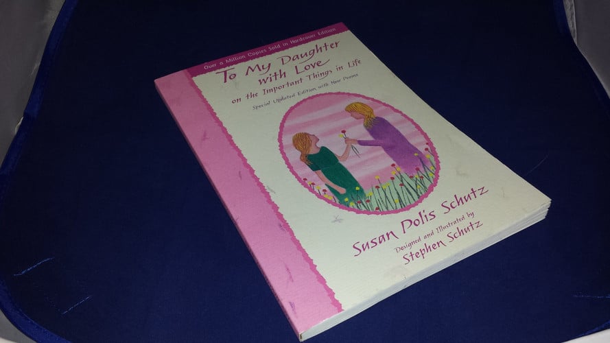 To my daughter with love: on the important things in life