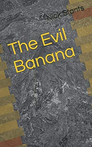 The Evil Banana
