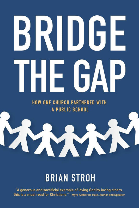 Bridge the Gap: How One Church Partnered with a Public School