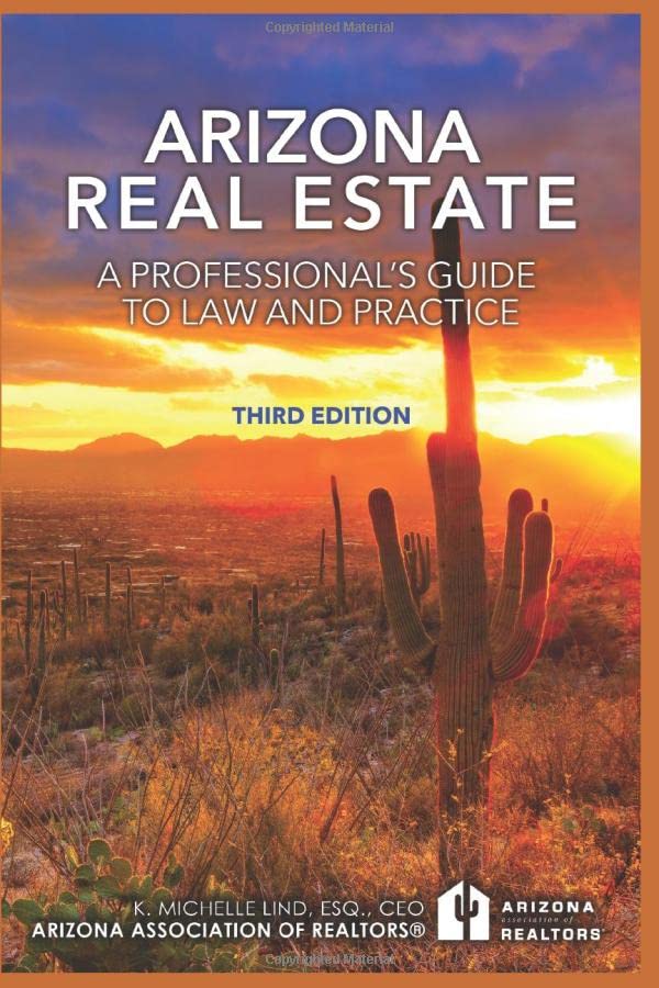 Arizona Real Estate: A Professional's Guide to Law and Practice: Third Edition - 345