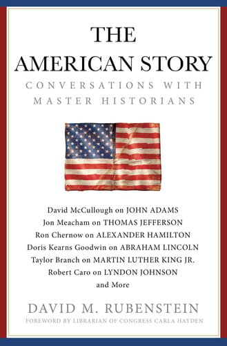 The American Story Conversations with Master Historians