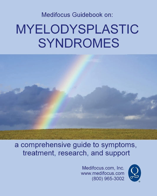 Medifocus Guidebook on: Myelodysplastic Syndromes - 1355