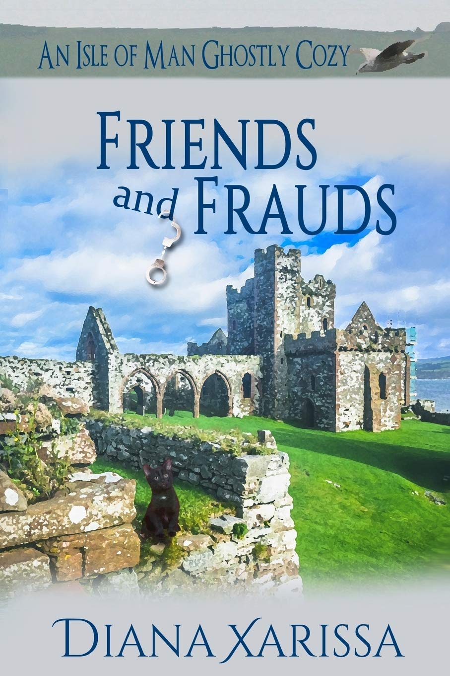 Friends and Frauds (Isle of Man Ghostly Cozies)