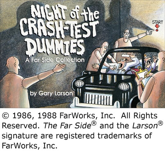 Night of the crash-test dummies: a far side collection