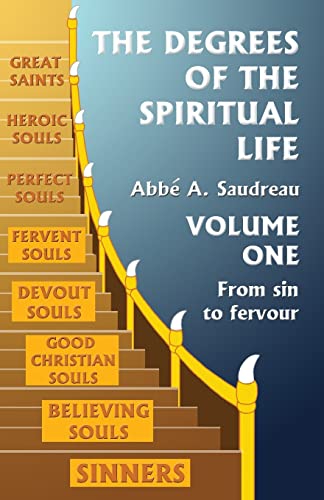 The Degrees of the Spiritual Life, Volume One: A Method of Directing Souls according to their Progress in Virtue - 1101