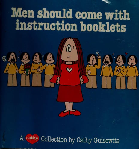Men should come with instruction booklets: a Cathy collection