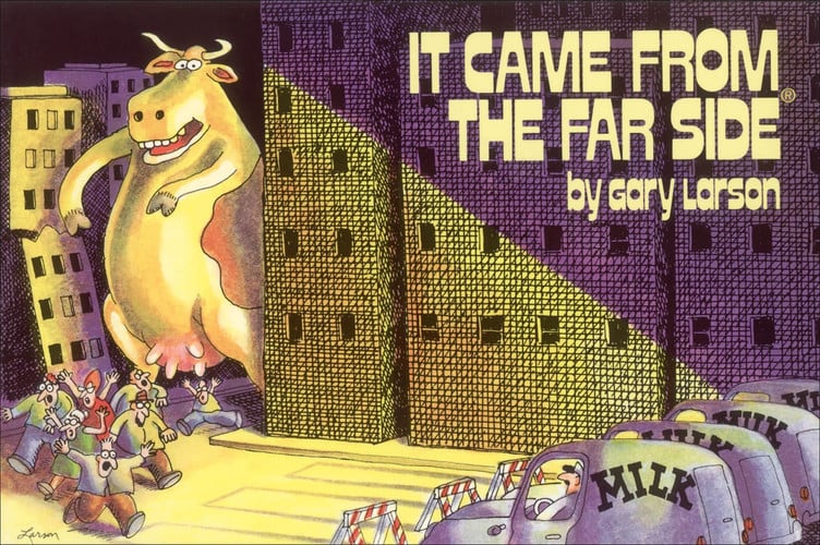 It came from The far side
