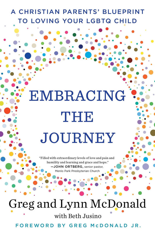Embracing the Journey: A Christian Parents' Blueprint to Loving Your LGBTQ Child - 85
