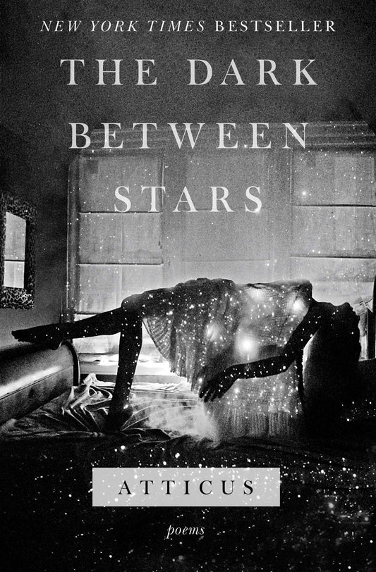 The Dark Between Stars: Poems - 7039