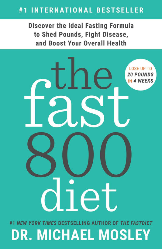 The Fast800 Diet: Discover the Ideal Fasting Formula to Shed Pounds, Fight Disease, and Boost Your Overall Health - 6518