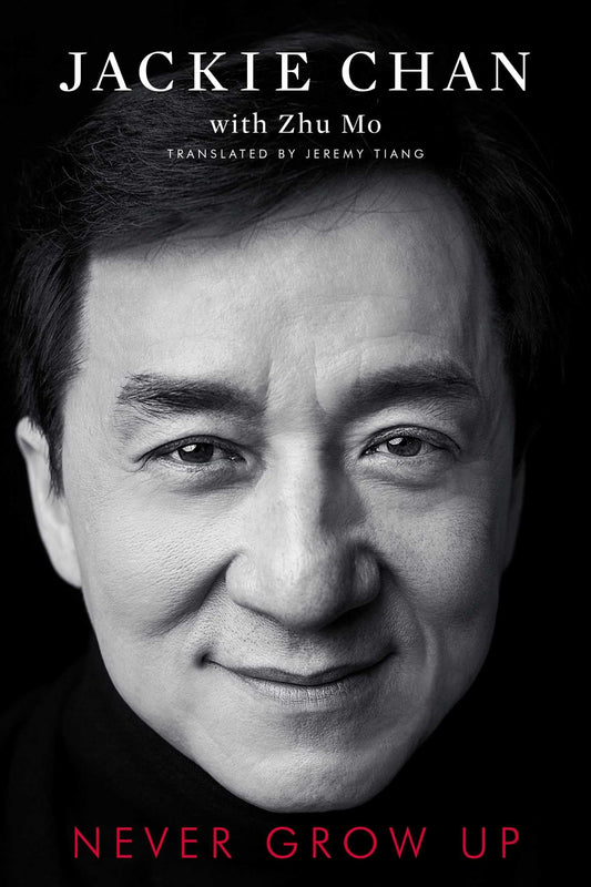 Never Grow Up (An Entertaining Celebrity Memoir)