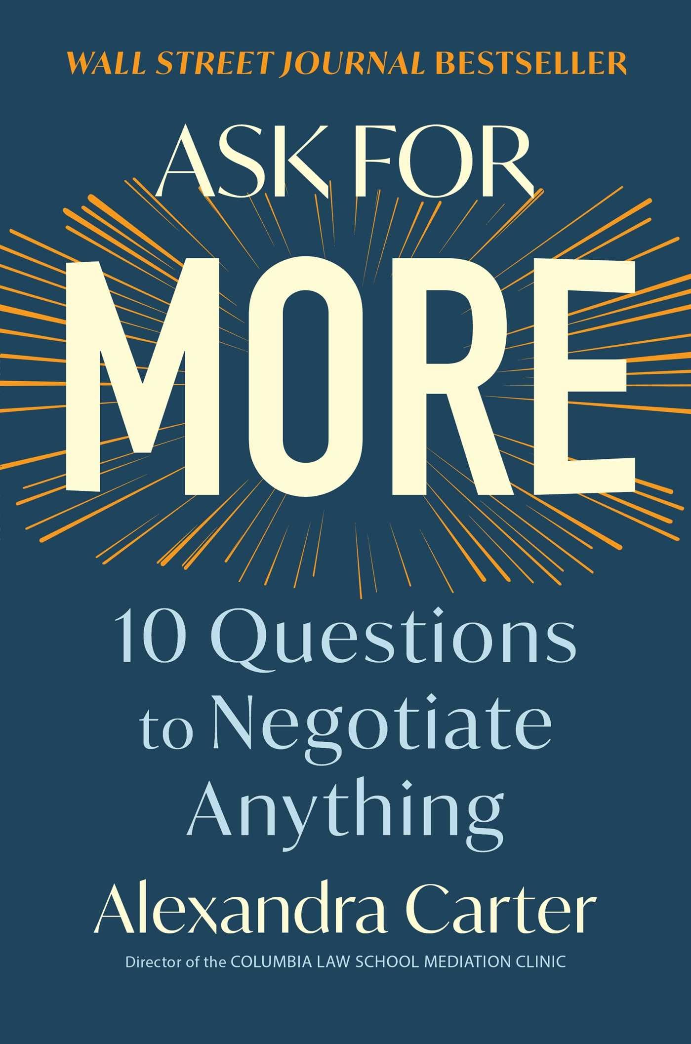 Ask for More: 10 Questions to Negotiate Anything - 5193