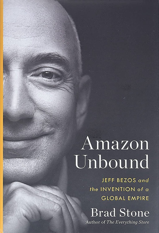 Amazon Unbound: Jeff Bezos and the Invention of a Global Empire - 8068