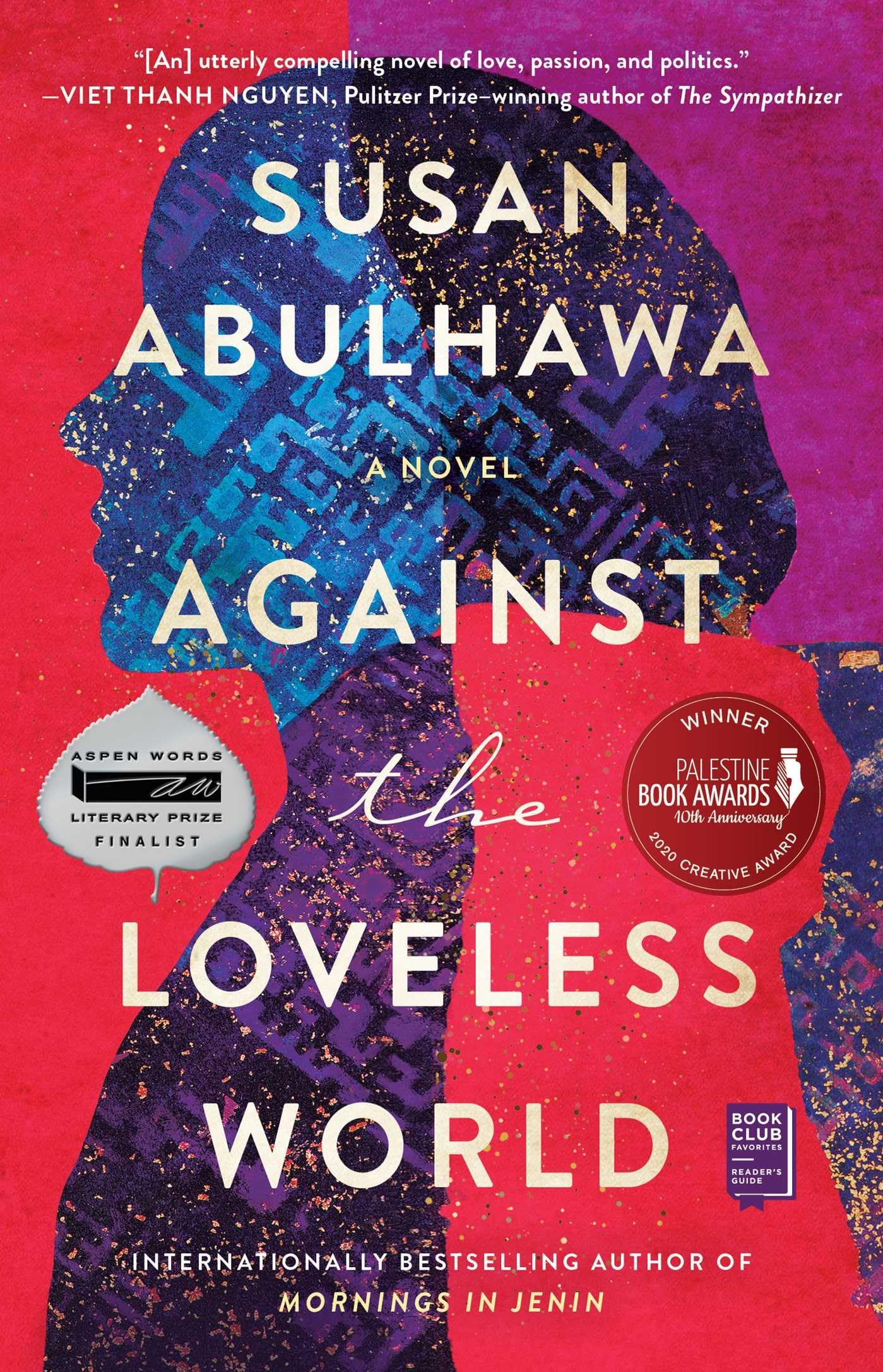 Against the Loveless World: A Novel - 8457