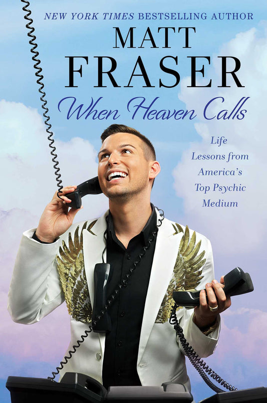 When Heaven Calls: Life Lessons from America's Top Psychic Medium - 8206