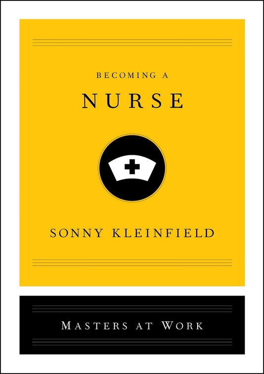 Becoming a Nurse (Masters at Work)