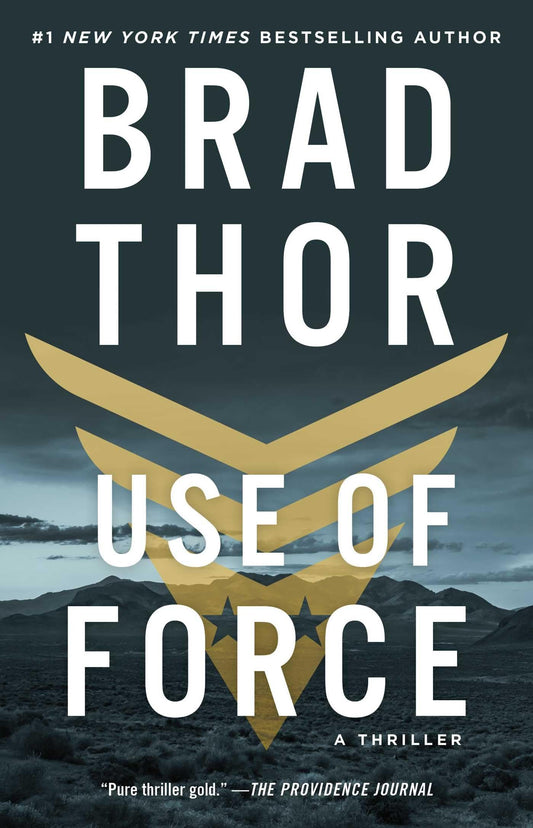 Use of Force: A Thriller (The Scot Harvath Series)
