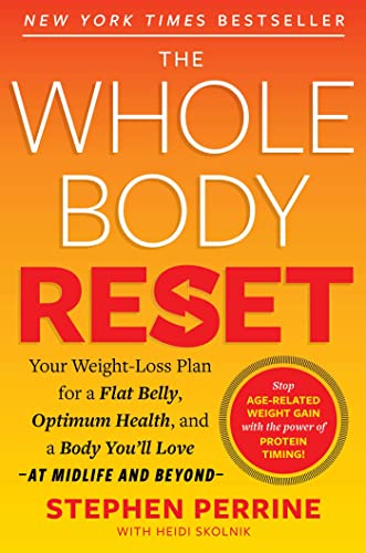 The Whole Body Reset: Your Weight-Loss Plan for a Flat Belly, Optimum Health & a Body You'll Love at Midlife and Beyond - 8765