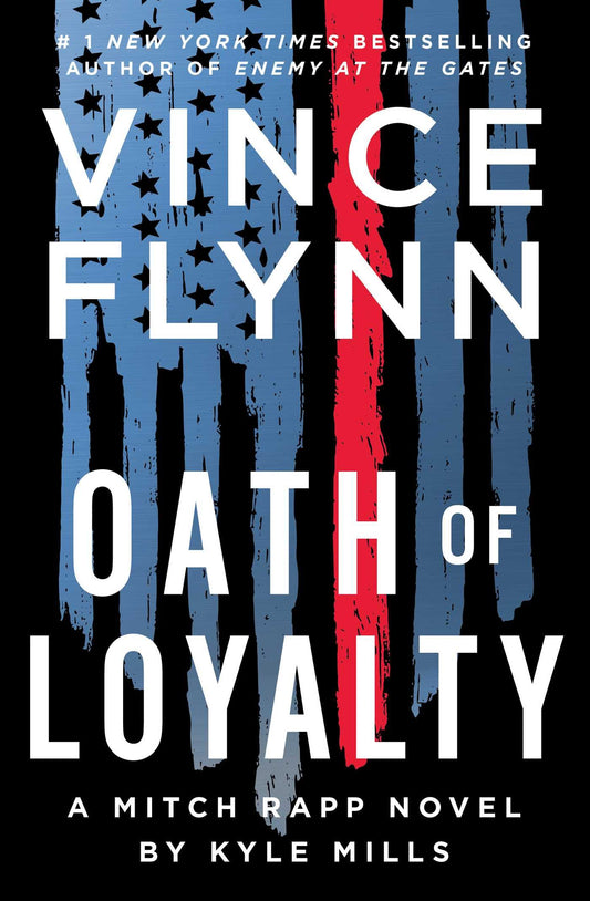 Oath of Loyalty (A Mitch Rapp Novel)