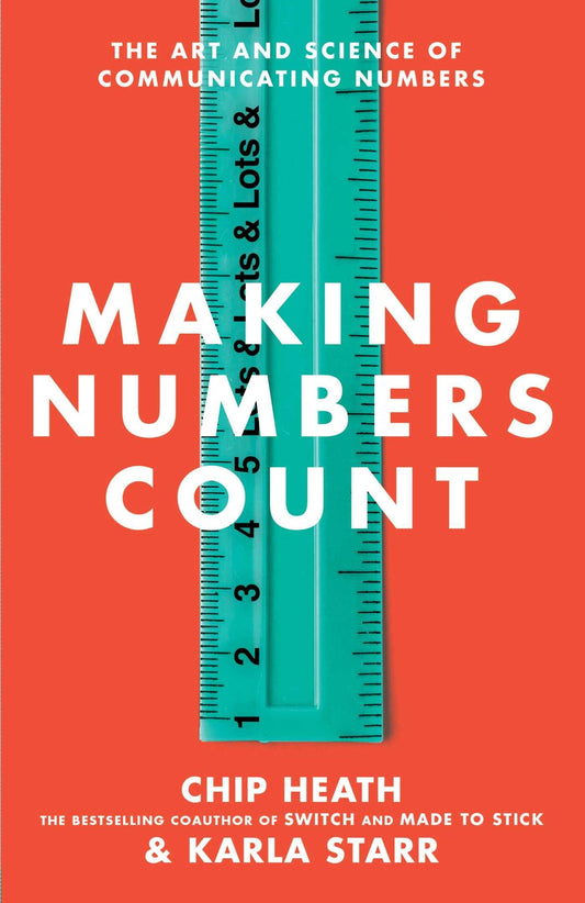 Making Numbers Count: The Art and Science of Communicating Numbers - 8326