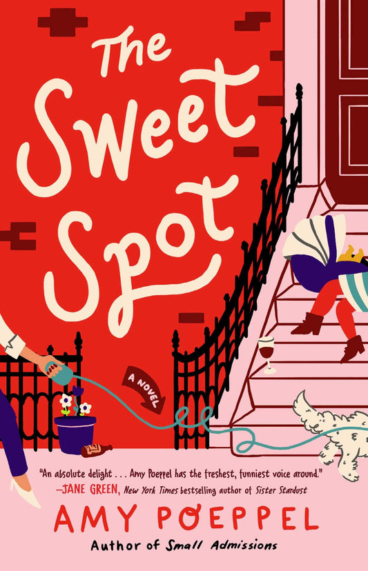 THE SWEET SPOT: A NOVEL