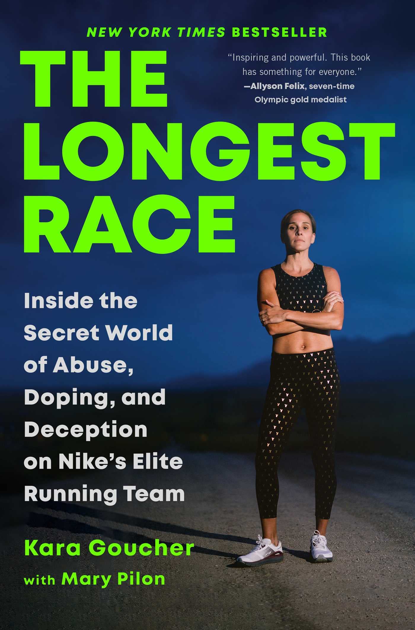 The Longest Race: Inside the Secret World of Abuse, Doping, and Deception on Nike's Elite Running Team - 7816