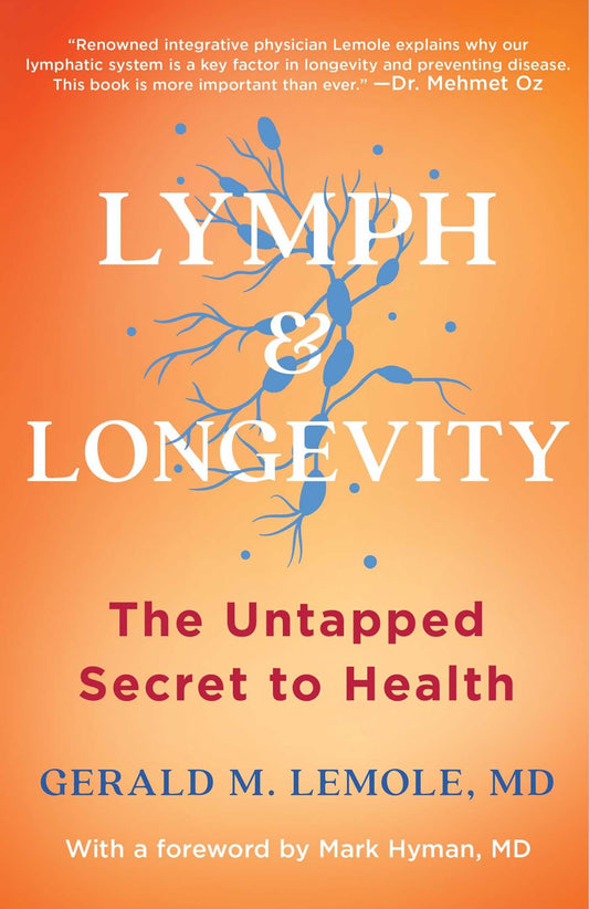 Lymph & Longevity: The Untapped Secret to Health (A Health-Boosting Guide) - 3436