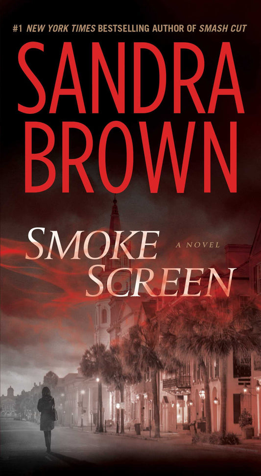 SMOKE SCREEN: A NOVEL - 967