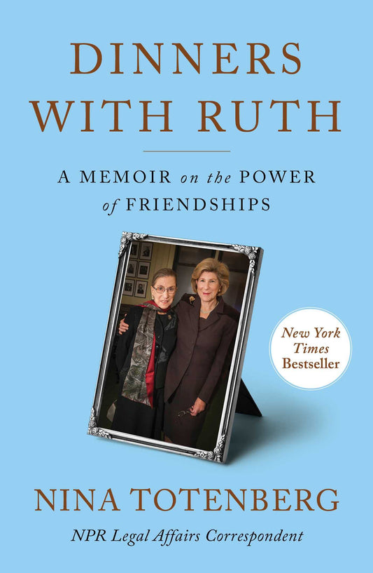 Dinners with Ruth: A Memoir on the Power of Friendships - 1569