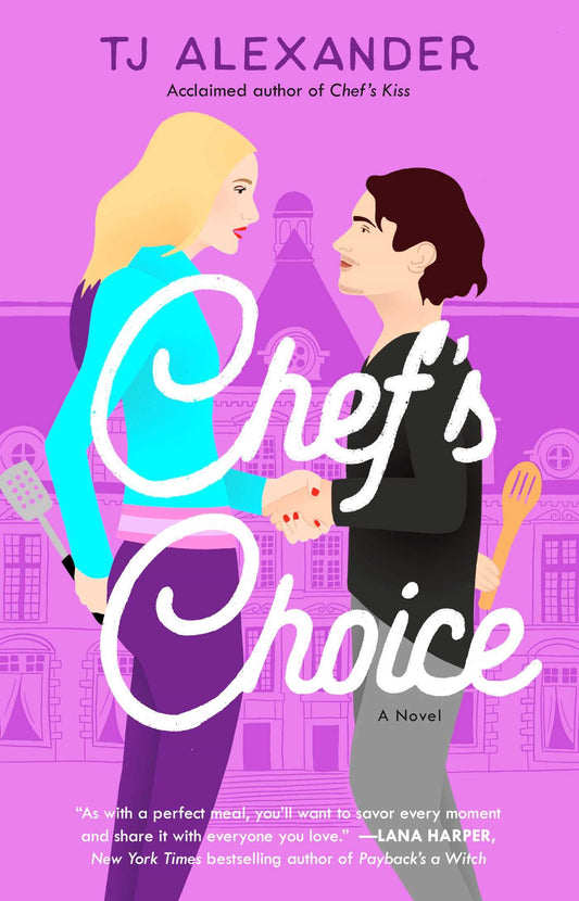 Chef's Choice: A Novel (2) (Chef's Kiss)