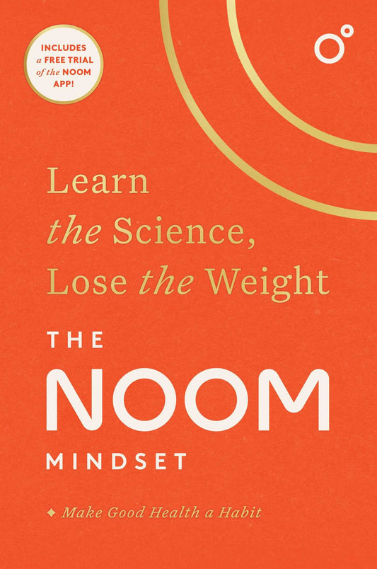 The Noom Mindset: Learn the Science, Lose the Weight - 1963