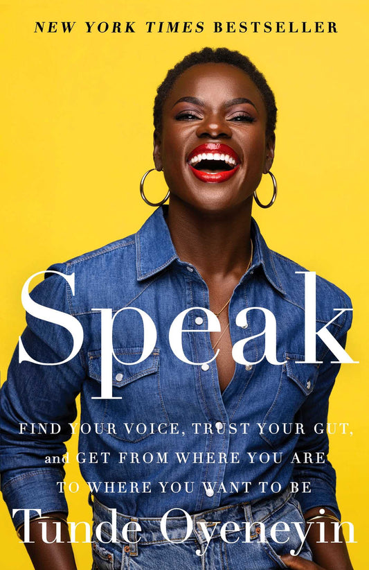 SPEAK: FIND YOUR VOICE, TRUST YO - 9217